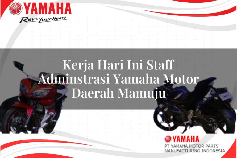 kerja hari ini staff adminstrasi yamaha motor daerah mamuju 1751210278