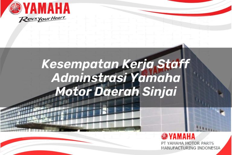 kesempatan kerja staff adminstrasi yamaha motor daerah sinjai 1751190049