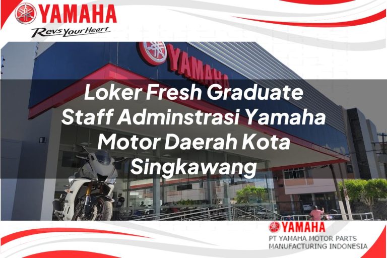 loker fresh graduate staff adminstrasi yamaha motor daerah kota singkawang 1751126946
