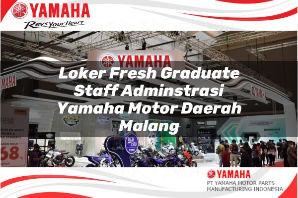 Loker Fresh Graduate Staff Adminstrasi Yamaha Motor Daerah Malang Tahun 2025