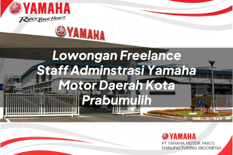lowongan freelance staff adminstrasi yamaha motor daerah kota prabumulih 1751110074
