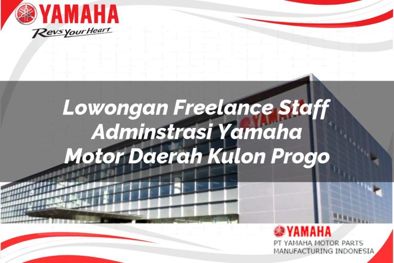 lowongan freelance staff adminstrasi yamaha motor daerah kulon progo 1751189693