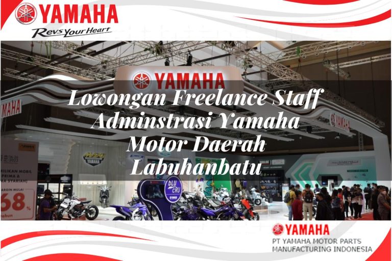lowongan freelance staff adminstrasi yamaha motor daerah labuhanbatu 1751109660