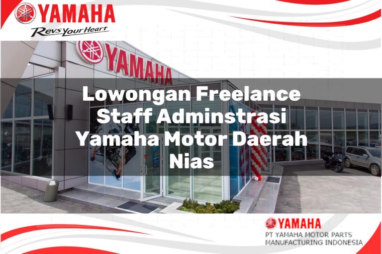 lowongan freelance staff adminstrasi yamaha motor daerah nias 1751206930