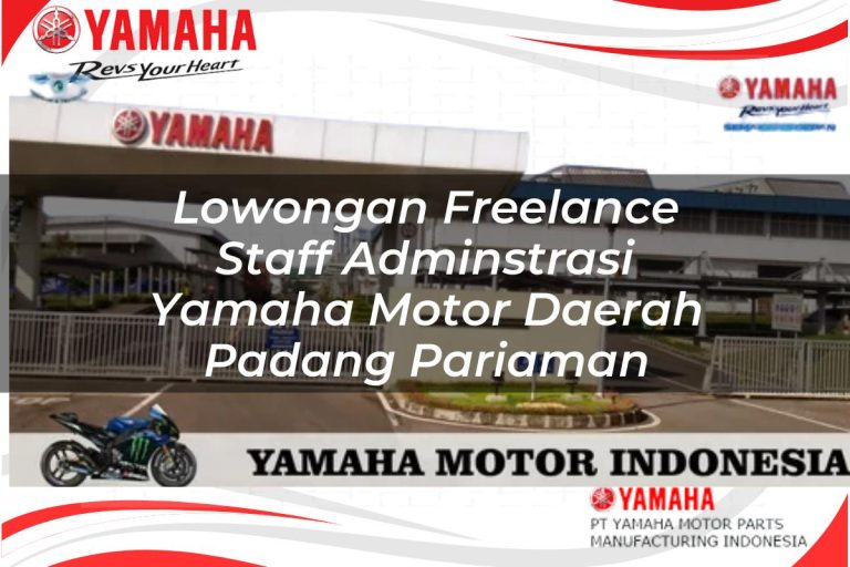 lowongan freelance staff adminstrasi yamaha motor daerah padang pariaman 1751093269