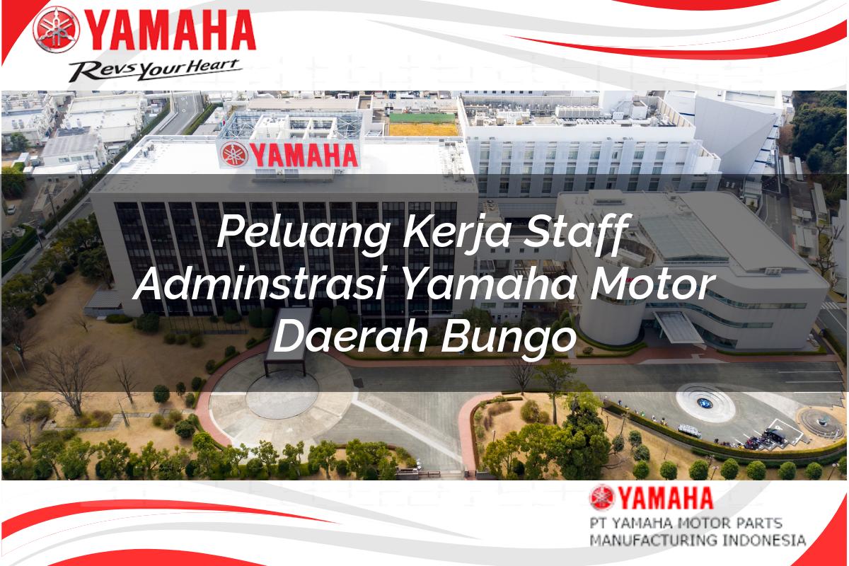 peluang kerja staff adminstrasi yamaha motor daerah bungo 1751211897