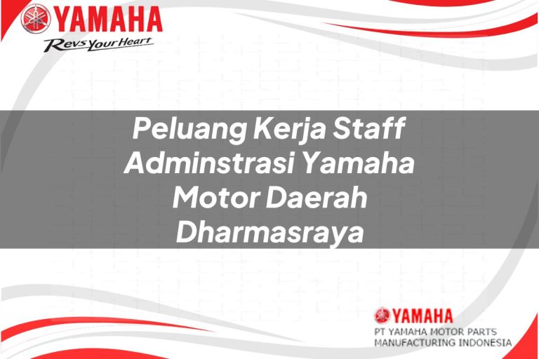 peluang kerja staff adminstrasi yamaha motor daerah dharmasraya 1751105085