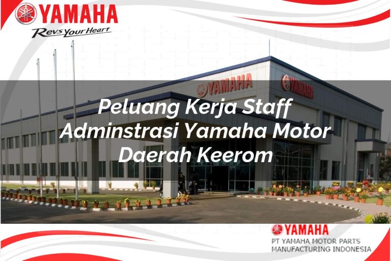 peluang kerja staff adminstrasi yamaha motor daerah keerom 1751189920