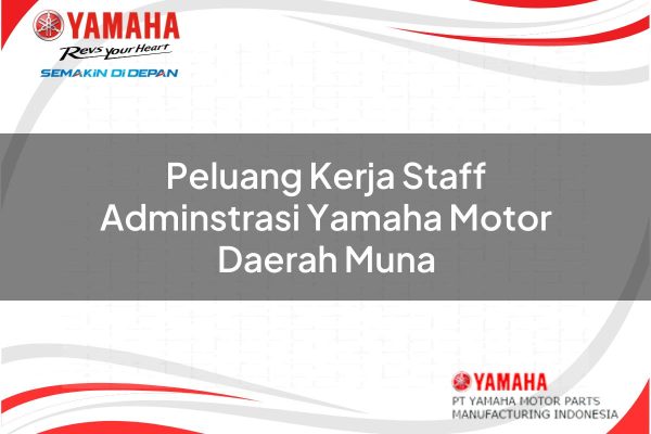 Peluang Kerja Staff Adminstrasi Yamaha Motor Daerah Muna Tahun 2025 peluang kerja staff adminstrasi yamaha motor daerah muna 1751202348