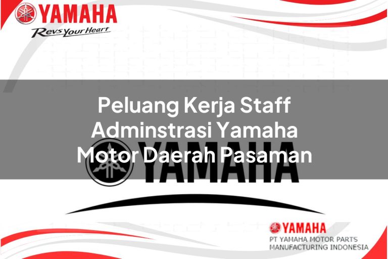 peluang kerja staff adminstrasi yamaha motor daerah pasaman 1751183145