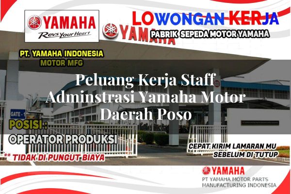 Peluang Kerja Staff Adminstrasi Yamaha Motor Daerah Poso Tahun 2025 peluang kerja staff adminstrasi yamaha motor daerah poso 1751207329