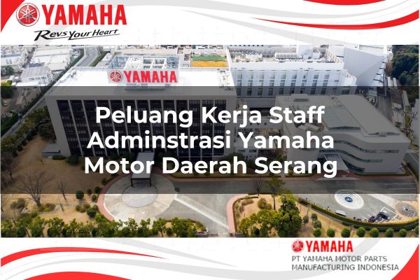 peluang kerja staff adminstrasi yamaha motor daerah serang 1751120823