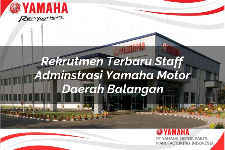 rekrutmen terbaru staff adminstrasi yamaha motor daerah balangan 1751188569