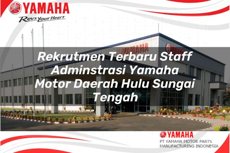 rekrutmen terbaru staff adminstrasi yamaha motor daerah hulu sungai tengah 1751201881