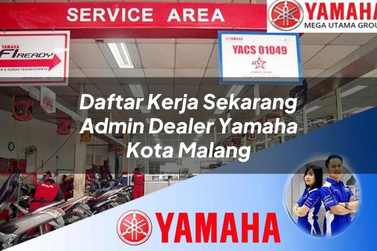 daftar kerja sekarang admin dealer yamaha kota malang 1752655235