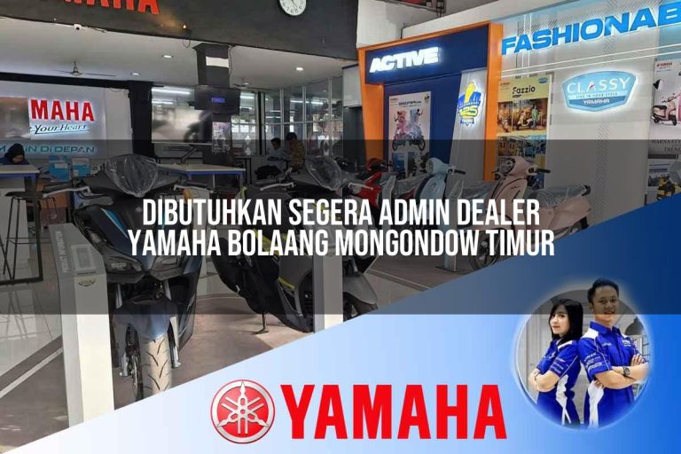 dibutuhkan segera admin dealer yamaha bolaang mongondow timur 1752824007