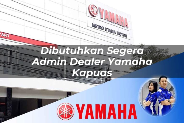 dibutuhkan segera admin dealer yamaha kapuas 1752744193