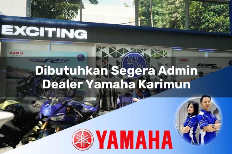 dibutuhkan segera admin dealer yamaha karimun 1752752251