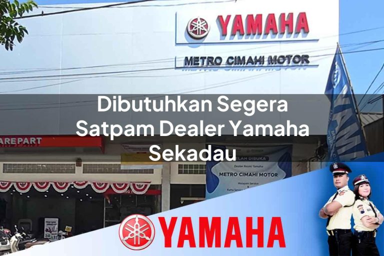 dibutuhkan segera satpam dealer yamaha sekadau 1752835825