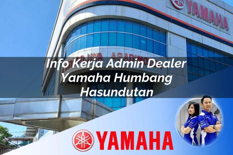 info kerja admin dealer yamaha humbang hasundutan 1752567167