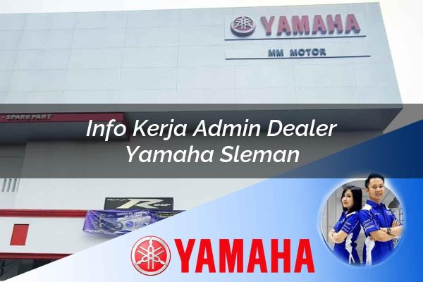 info kerja admin dealer yamaha sleman 1752650048