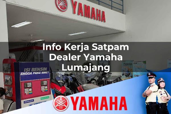 info kerja satpam dealer yamaha lumajang 1752834508