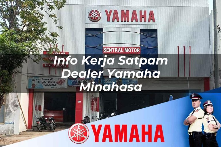 info kerja satpam dealer yamaha minahasa 1752825321