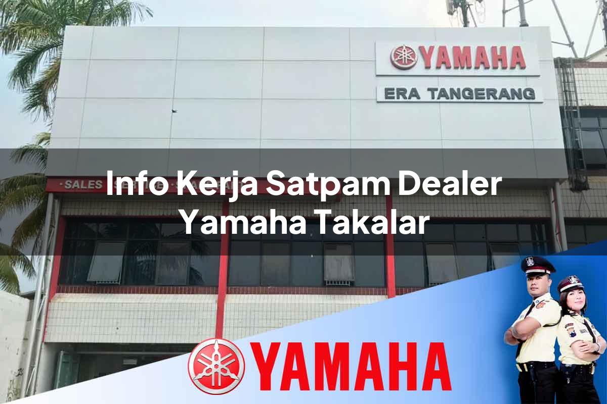 info kerja satpam dealer yamaha takalar 1752482181