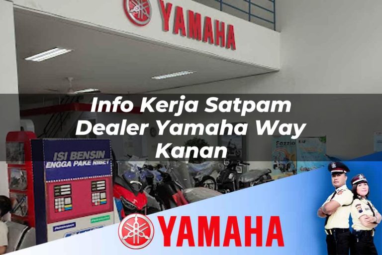 info kerja satpam dealer yamaha way kanan 1752839083