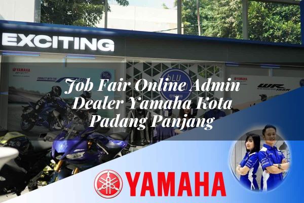 job fair online admin dealer yamaha kota padang panjang 1752752478