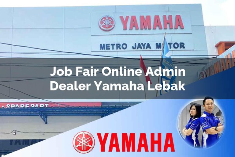 job fair online admin dealer yamaha lebak 1752396738