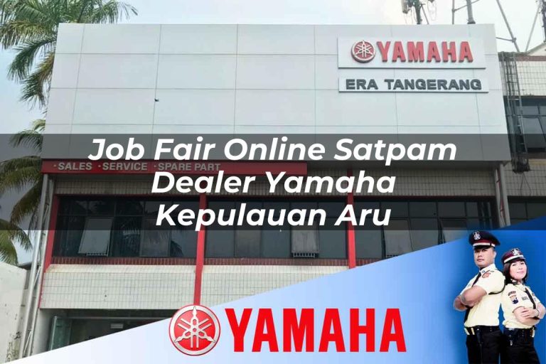 job fair online satpam dealer yamaha kepulauan aru 1752563787