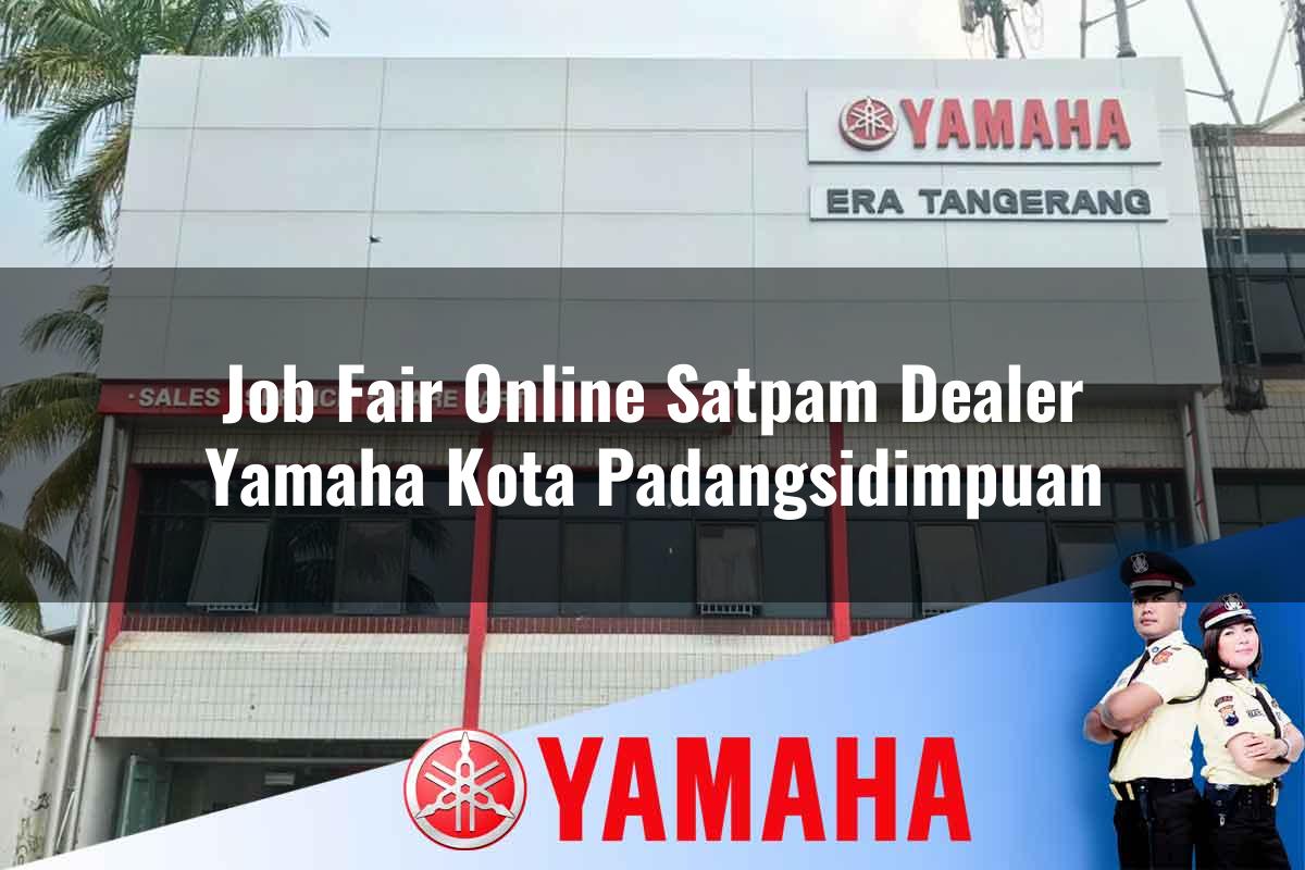 job fair online satpam dealer yamaha kota padangsidimpuan 1752575402