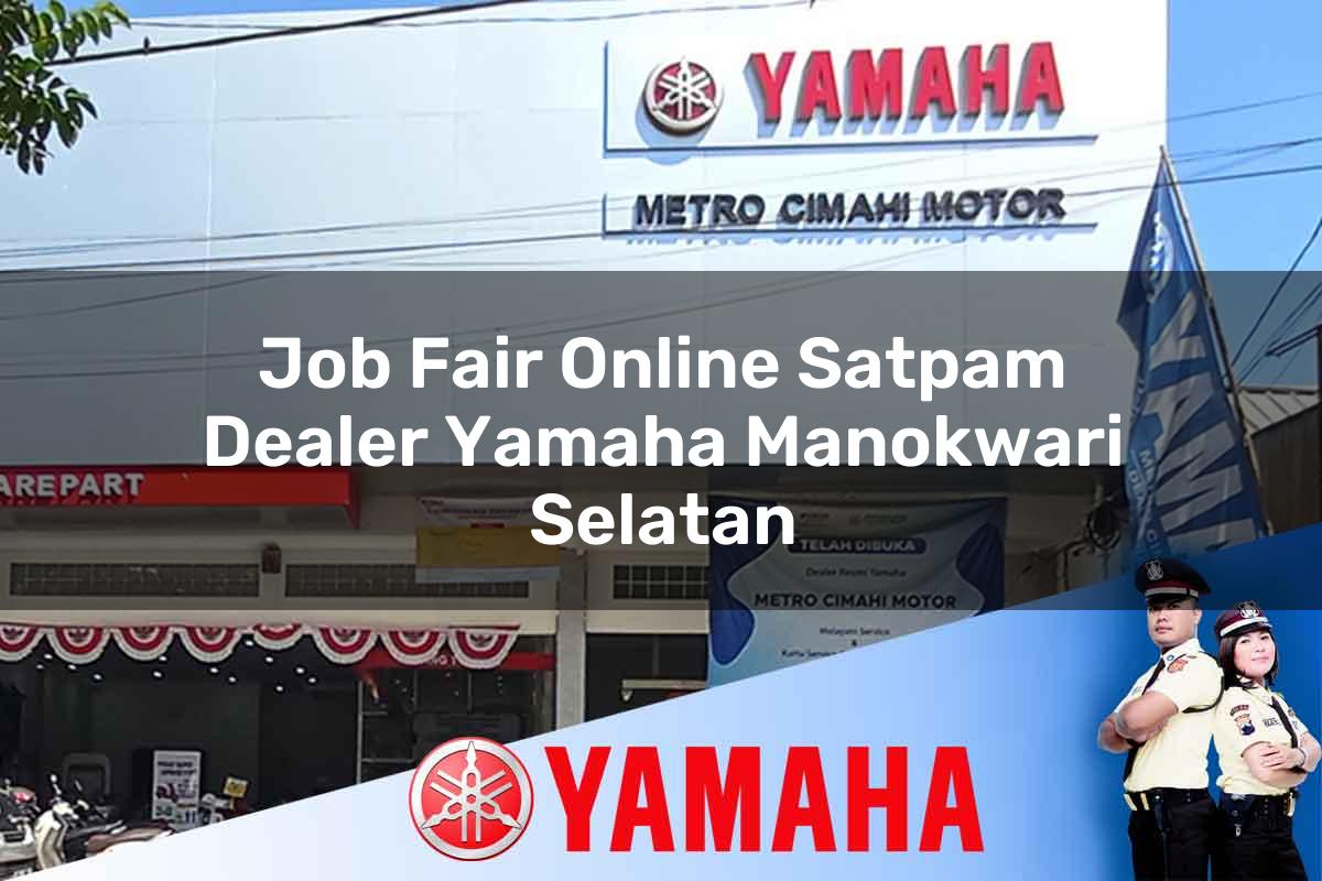 job fair online satpam dealer yamaha manokwari selatan 1752833952