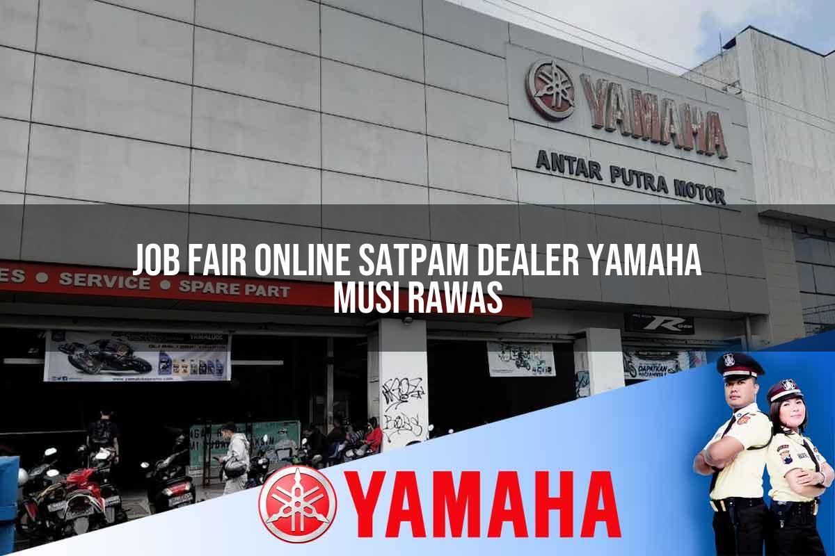 job fair online satpam dealer yamaha musi rawas 1752483489