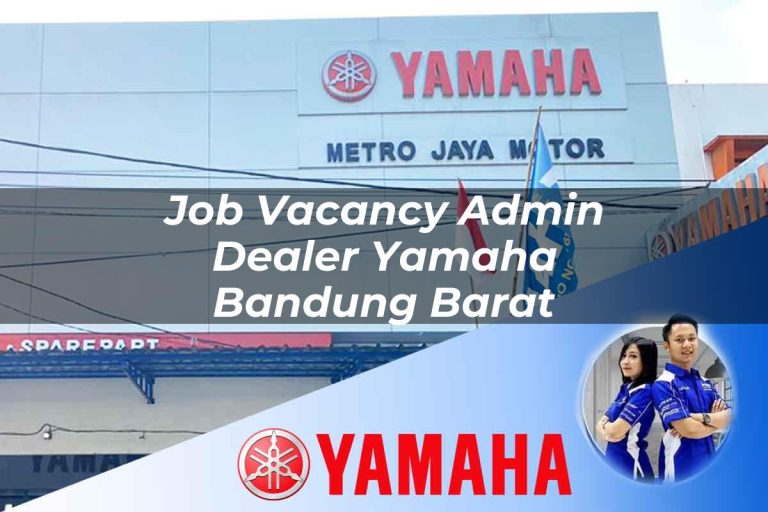 job vacancy admin dealer yamaha bandung barat 1752744396