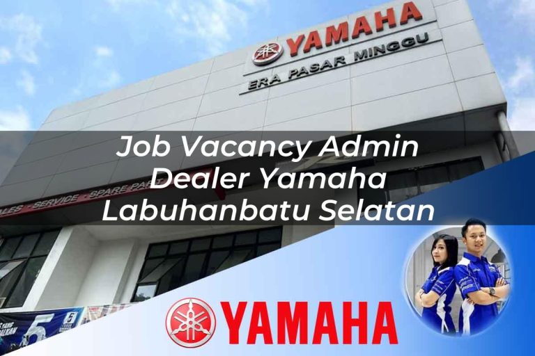job vacancy admin dealer yamaha labuhanbatu selatan 1752736807