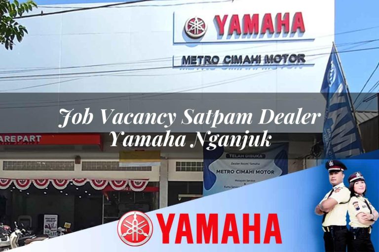 job vacancy satpam dealer yamaha nganjuk 1752753560