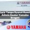 karir tanpa syarat rumit admin dealer yamaha sragen 1752742376