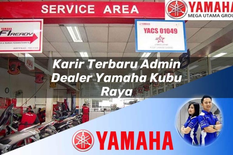 karir terbaru admin dealer yamaha kubu raya 1752750806
