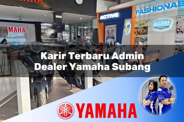 karir terbaru admin dealer yamaha subang 1752566497