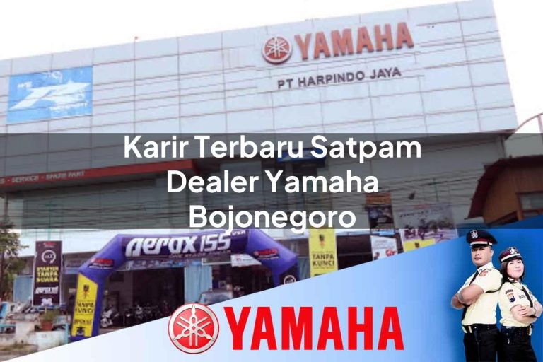 karir terbaru satpam dealer yamaha bojonegoro 1752741201