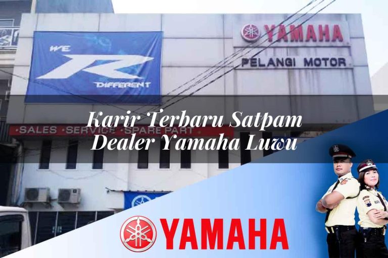 karir terbaru satpam dealer yamaha luwu 1752479782
