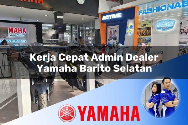 kerja cepat admin dealer yamaha barito selatan 1752745669