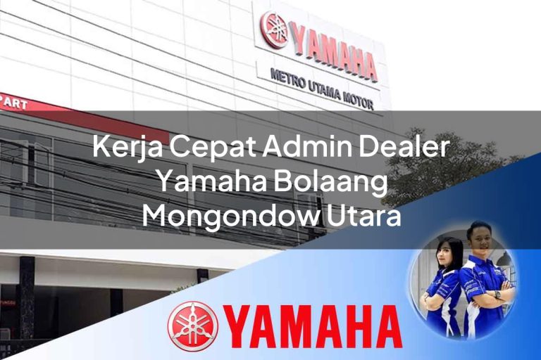 kerja cepat admin dealer yamaha bolaang mongondow utara 1752754010