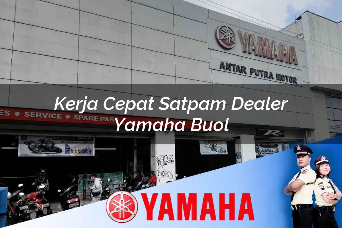 kerja cepat satpam dealer yamaha buol 1752834025
