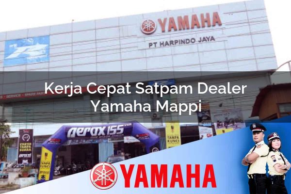 kerja cepat satpam dealer yamaha mappi 1752649472