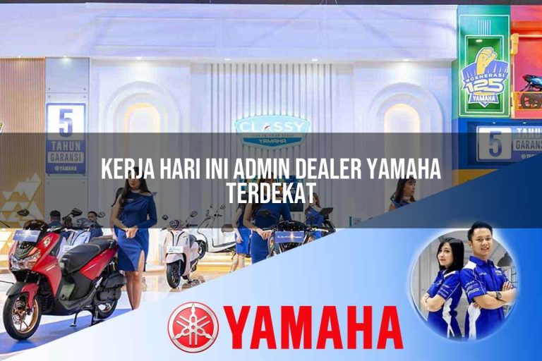 kerja hari ini admin dealer yamaha terdekat 1752824845