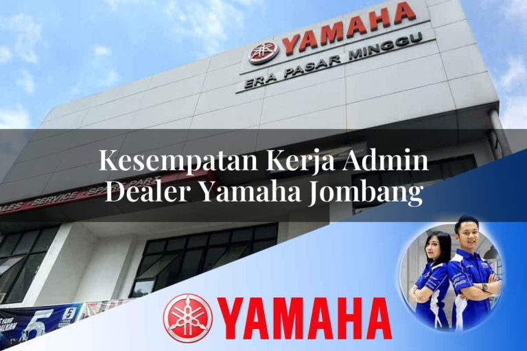 kesempatan kerja admin dealer yamaha jombang 1752832778