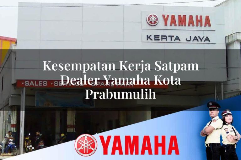 kesempatan kerja satpam dealer yamaha kota prabumulih 1752745774
